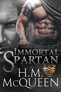 Immortal Spartan eBook Cover, written by H.M. McQueen