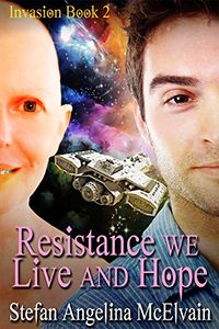 Resistance We Live And Hope eBook Cover, written by Stefan Angelina McElvain