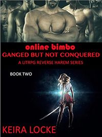 Ganged But Not Conquered - Book 2 eBook Cover, written by Keira Locke