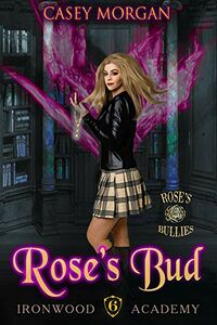 Rose's Bud eBook Cover, written by Casey Morgan