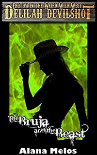 The Bruja and the Beast eBook Cover, written by Alana Melos