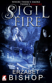 Sigil Fire Original eBook Cover, written by Erzabet Bishop