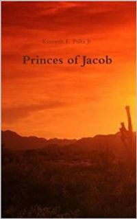 Princes of Jacob eBook Cover, written by Kenneth E. Fultz Jr.