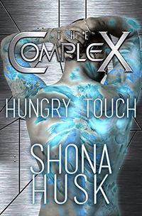 Hungry Touch eBook Cover, written by Shona Husk