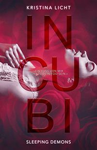 Incubi: Sleeping Demons eBook Cover, written by Kristina Licht