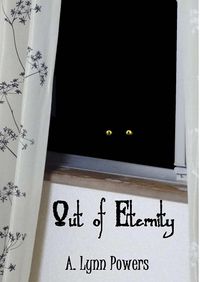 Out of Eternity eBook Cover, written by A. Lynn Powers