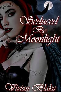 Seduced By Moonlight eBook Cover, written by Vivian Blake
