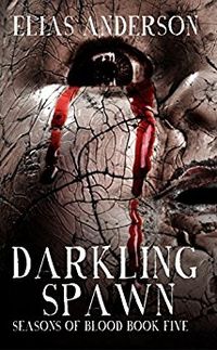 Darkling Spawn eBook Cover, written by Elias Anderson