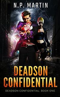 Deadson Confidential eBook Cover, written by N.P. Martin