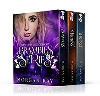 Brambles Series: The Complete Boxed Set eBook Cover, written by Morgan Ray