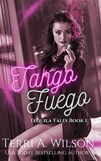 Tango Fuego eBook Cover, written by Terri A. Wilson