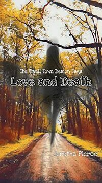 Love and Death eBook Cover, written by Seretha Pierce