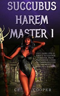 Succubus Harem Master 1 eBook Cover, written by CF Cooper