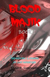 Blood Majik eBook Cover, written by Dino Simonetti