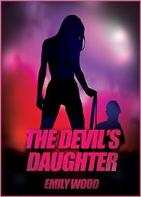 The Devil's Daughter eBook Cover, written by Emily Wood