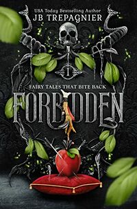 Forbidden: Snow White and the Se7en Deadly Sins eBook Cover, written by JB Trepagnier