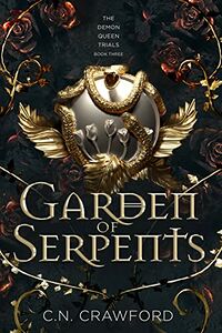 Garden of Serpents eBook Cover, written by C.N. Crawford