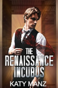 The Renaissance Incubus eBook Cover, written by Katy Manz