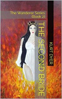 The Second Bride eBook Cover, written by Kurt Dyer