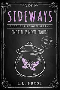 Sideways eBook Cover, written by L.L. Frost