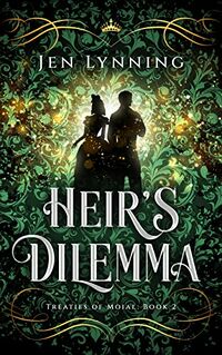 Heir's Dilemma eBook Cover, written by Jen Lynning