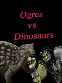 Ogres vs Dinosaurs eBook Cover, written by Dou7g and Amanda Lash
