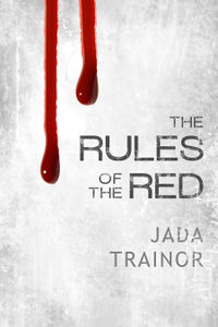 The Rules of the Red eBook Cover, written by Jada Trainor