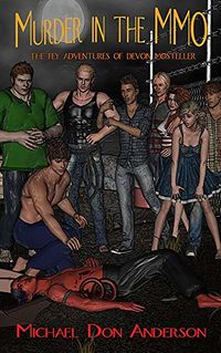 Murder in the MMO eBook Cover, written by Michael Don Anderson