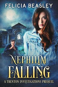 Nephilim Falling eBook Cover, written by Felicia Beasley