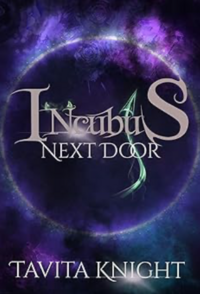 Incubus Next Door eBook Cover, written by Tavita Knight