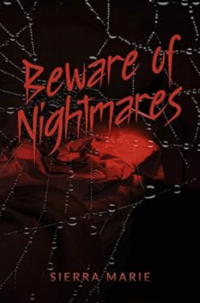 Beware of Nightmares eBook Cover, written by Sierra Marie