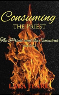 Consuming the Priest eBook Cover, written by Lara Flare