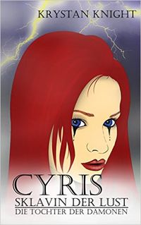 Cyris - Sklavin der Lust: Die Tochter der Dämonen eBook Cover, written by Krystan Knight