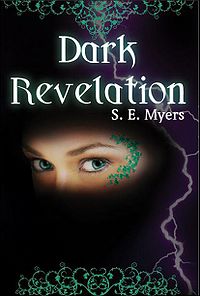 Dark Revelation Book Cover, written by S. E. Myers