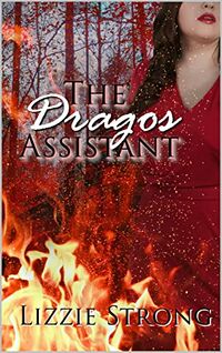 The Dragos Assistant eBook Cover, written by Lizzie Strong