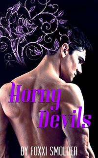 Horny Devils eBook Cover, written by Foxxi Smolder