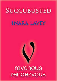 Succubusted Original eBook Cover, written by Inara Lavey