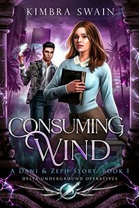 Consuming Wind - Dani and Zeph eBook Cover, written by Kimbra Swain