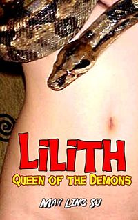 Lilith: Queen of the Demons eBook Cover, written by May Ling Su