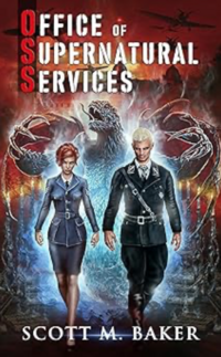 OSS: Office of Supernatural Services eBook Cover, written by Scott M. Baker