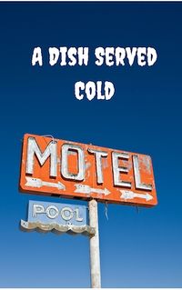 A Dish Served Cold eBook Cover, written by Grace Lovejoy