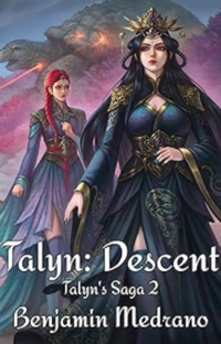 Talyn: Descent eBook Cover, written by Benjamin Medrano