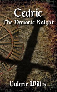 Cedric the Demonic Knight Book Cover, written by Valerie Willis