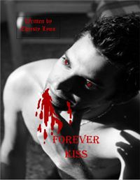 Forever Kiss eBook Cover, written by Christy Lynn
