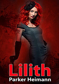 Lilith eBook Cover, written by Parker Heimann