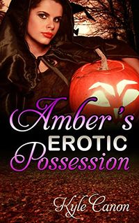 Amber's Erotic Possession eBook Cover, written by Kyle Canon