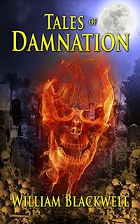 Tales of Damnation eBook Cover, written by William Blackwell