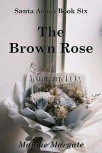 The Brown Rose eBook Cover, written by Malone Margate