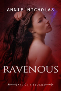 Ravenous eBook Cover, written by Annie Nicholas