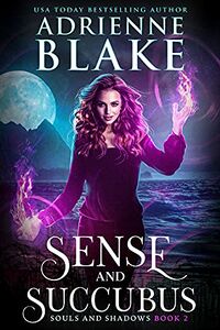 Sense and Succubus eBook Cover, written by Adrienne Blake